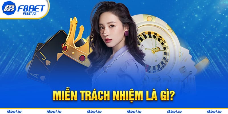 Miễn trách nhiệm là gì?